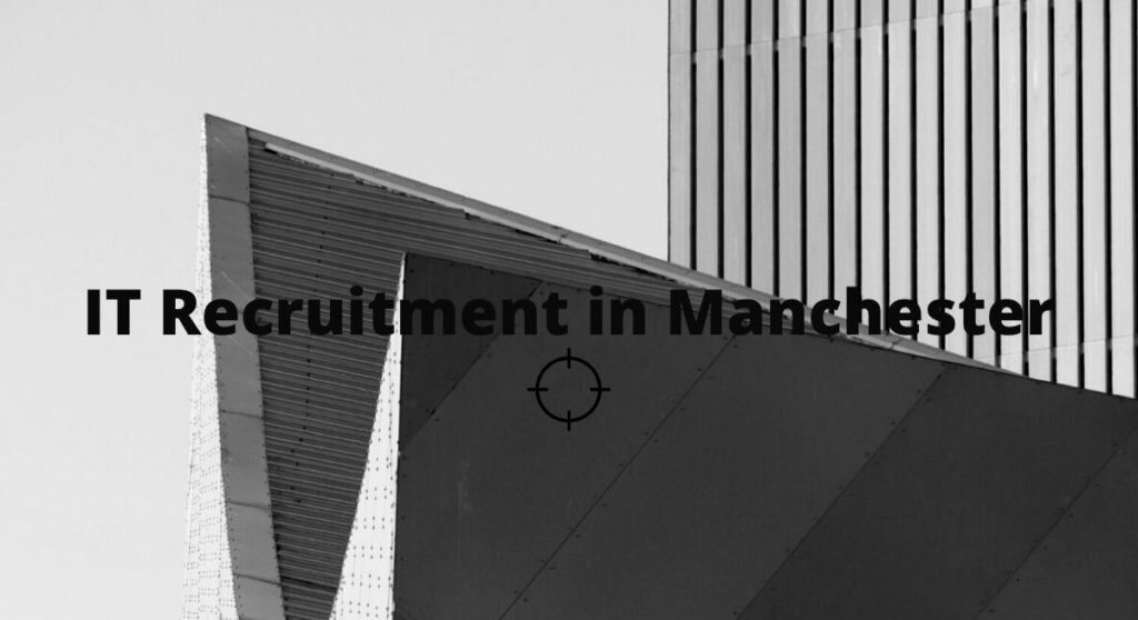 IT Recruitment Manchester